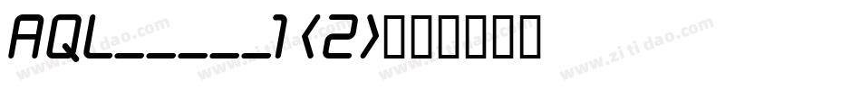 AQL_____1 (2)字体转换
